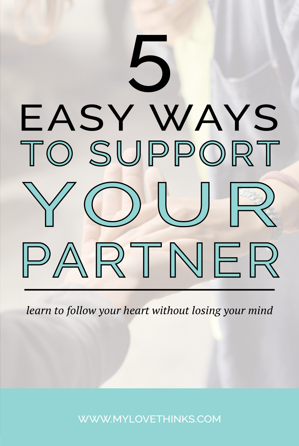 5 easy ways to support your partner